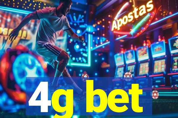 4g bet